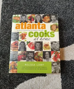 Atlanta Cooks at Home Cookbook Recipes 