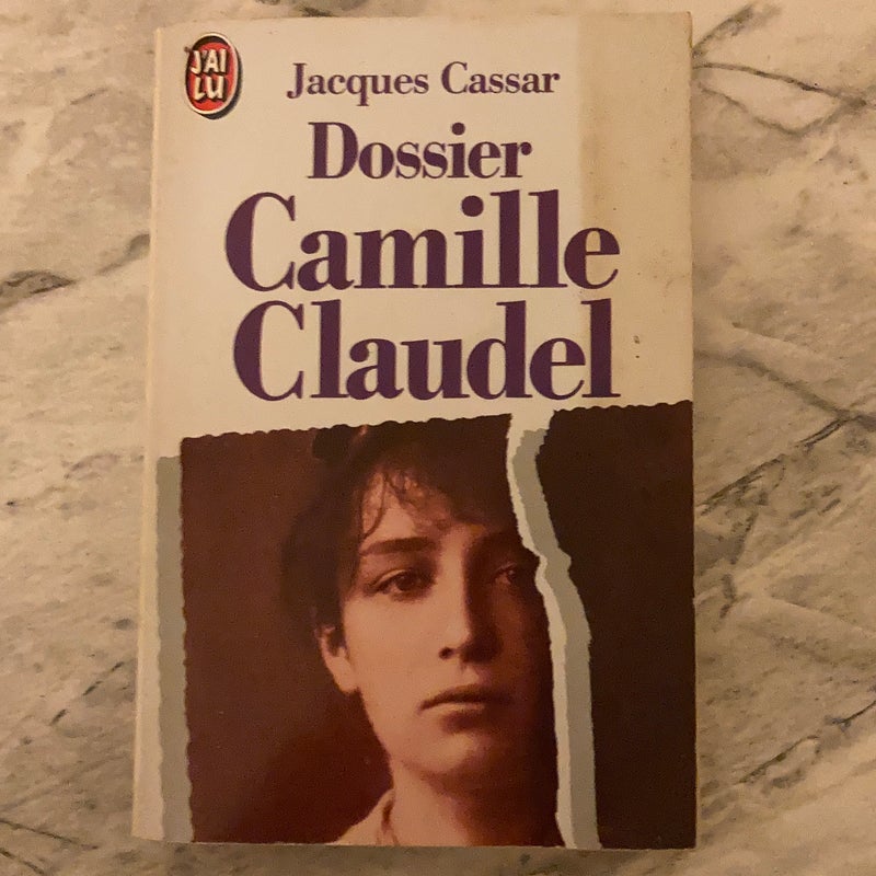 Dossier Camille Claudel (French edition)