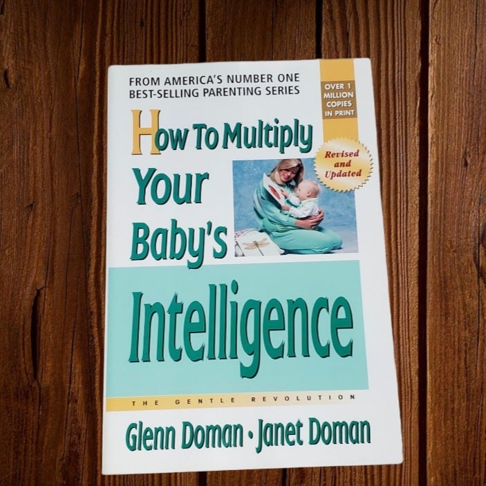 How to Multiply Your Baby's Intelligence