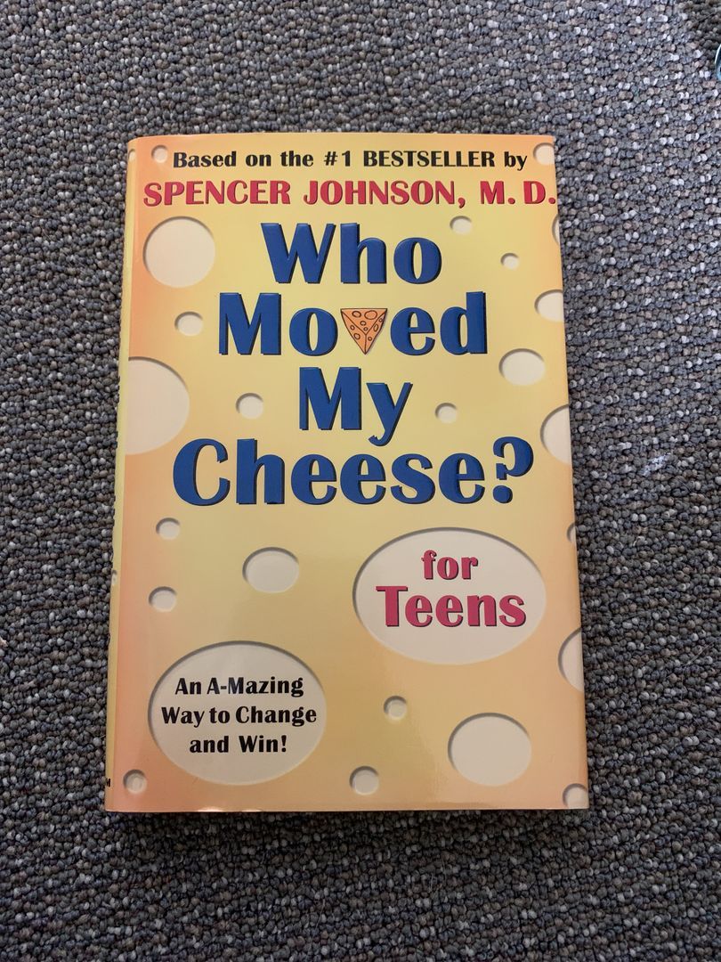 Who Moved My Cheese? for Teens