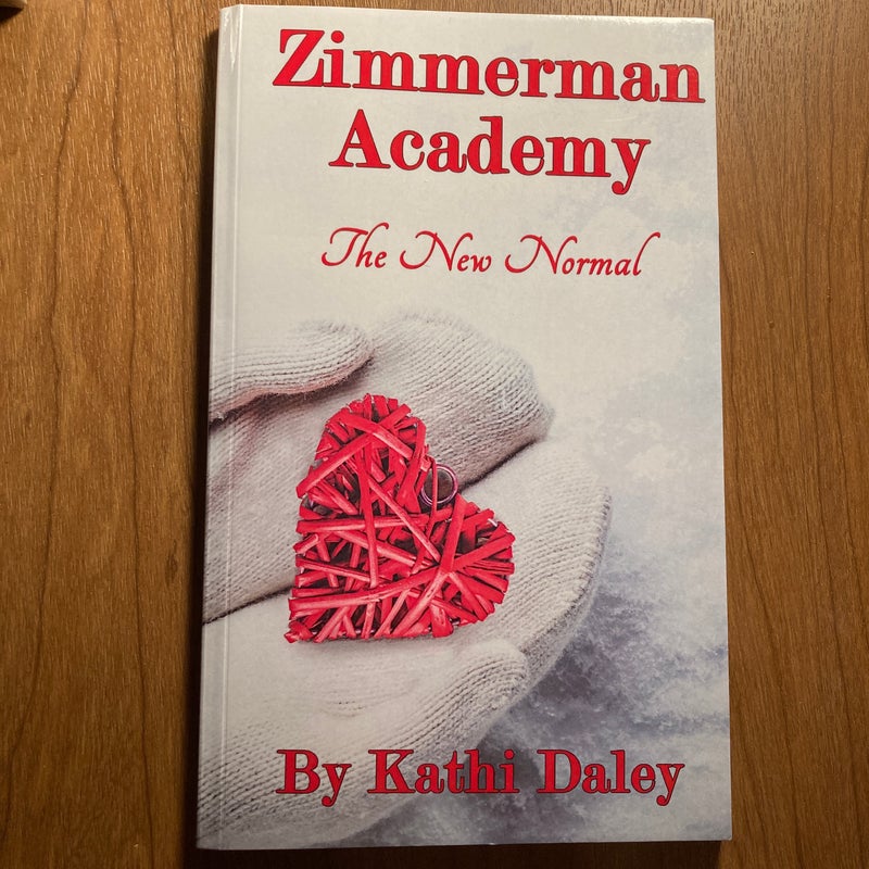 Zimmerman Academy: the New Normal