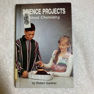 Science Projects about Chemistry