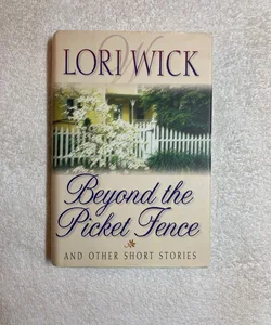 Beyond the Picket Fence and Other Short Stories  MB1