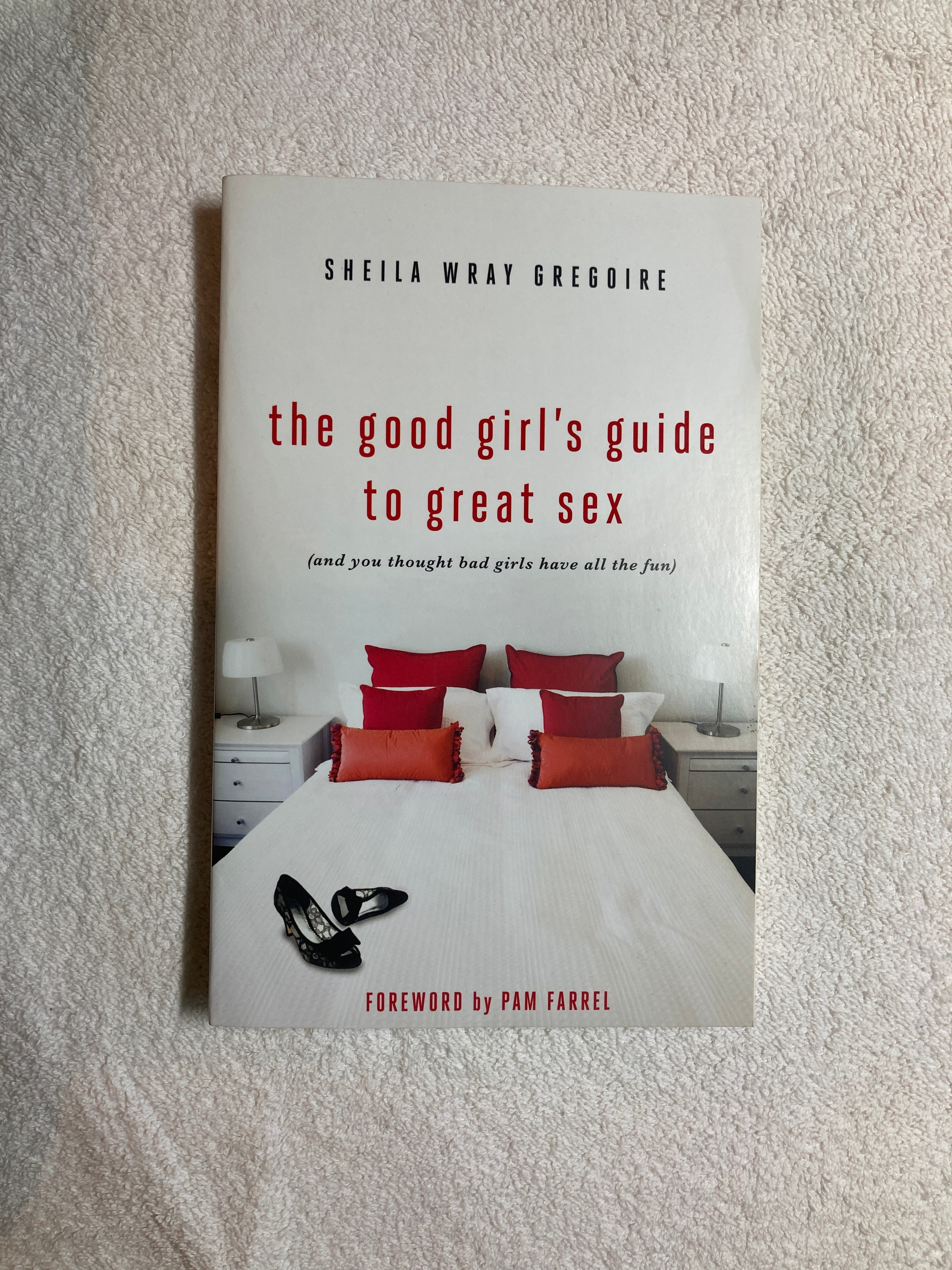 The Good Girl's Guide to Great Sex