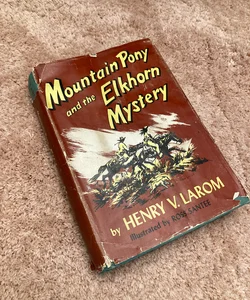 Mountain Pony and the Elkhorn Mystery #1