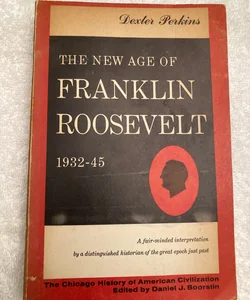 The New Age of Franklin Roosevelt 1932-45 #1