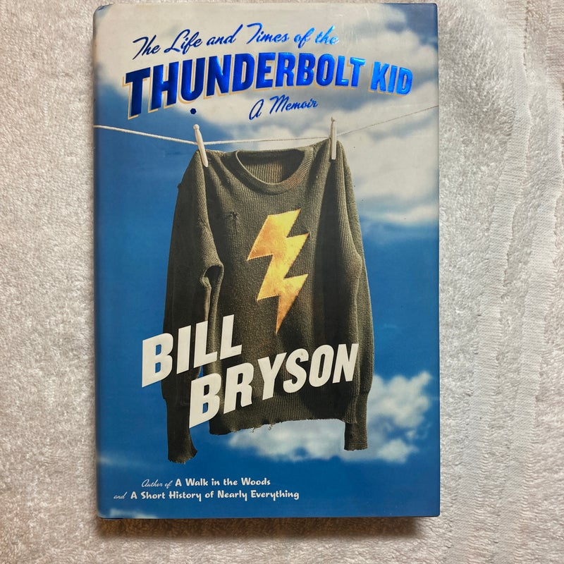 The Life and Times of the Thunderbolt Kid