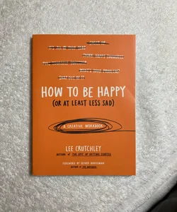How to Be Happy (or at Least Less Sad) #8