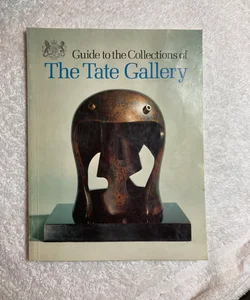 Guide to the Collections of The Tate Gallery #13