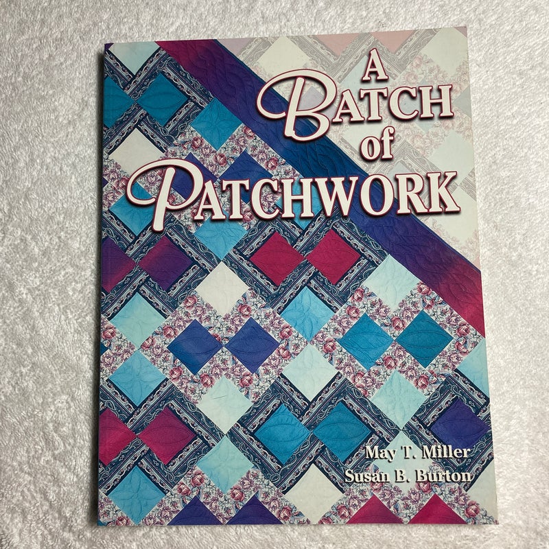 A Batch of Patchwork