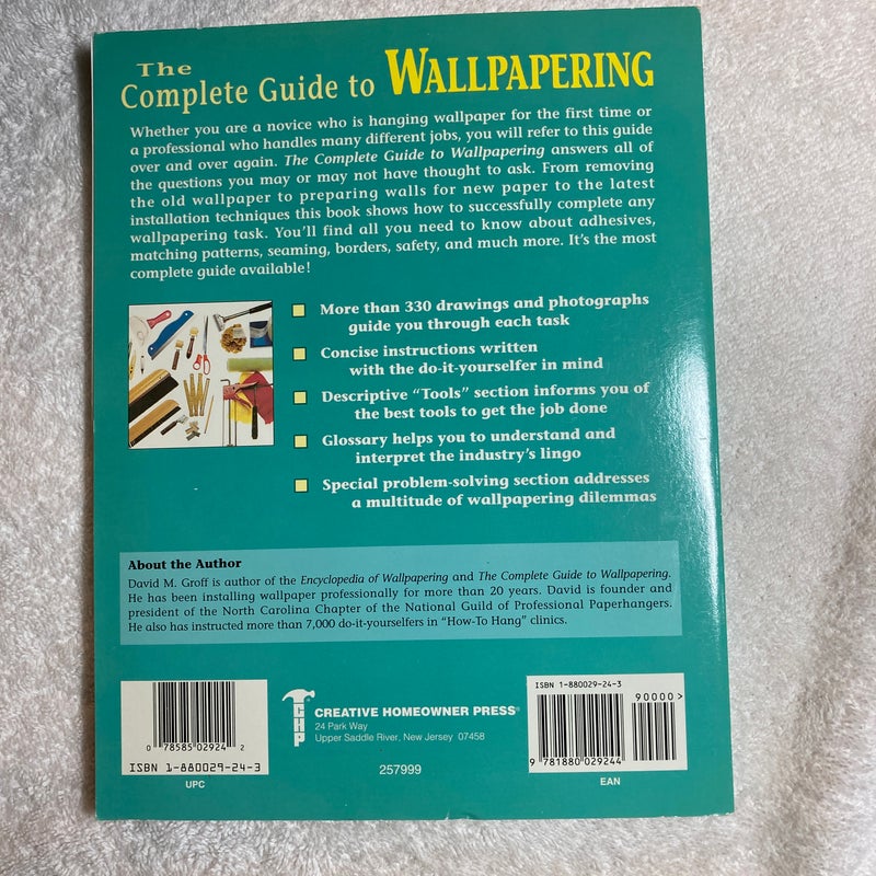 The Complete Guide to Wallpapering by David Groff