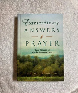 Extraordinary Answers to Prayer #20