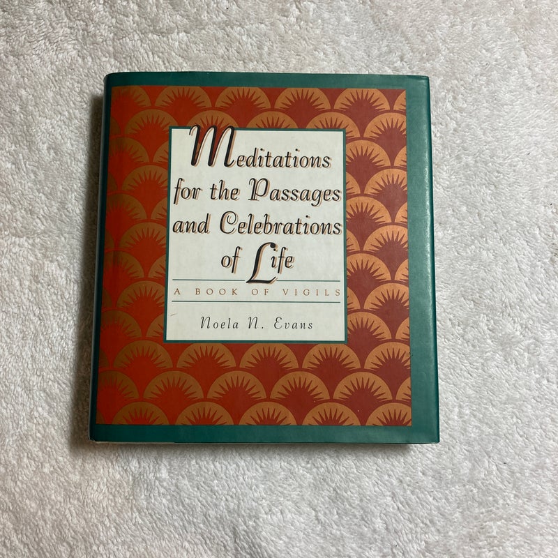 Meditations for the Passages and Celebrations of Life