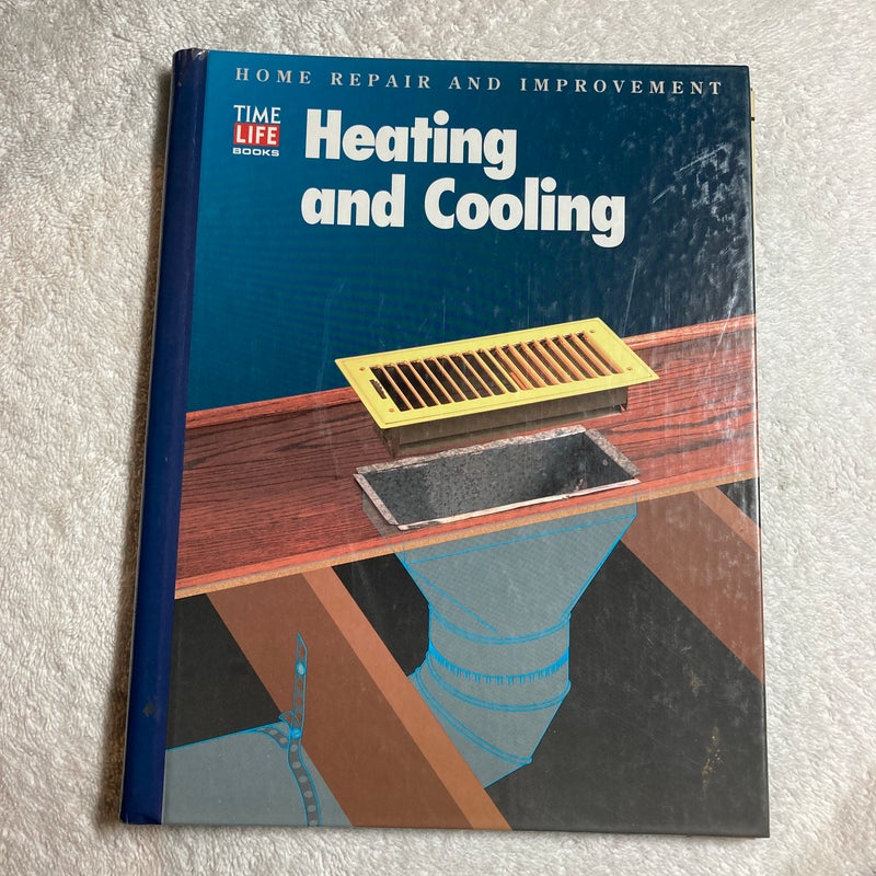 Heating and Cooling by TimeLife Books Editors, Hardcover Pangobooks