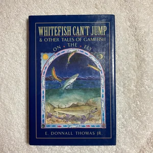 Whitefish Can't Jump