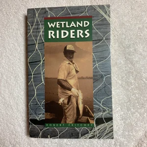 Wetland Riders