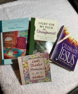 Tales from Grace Chapel, in hidden history, light for my path for grandparents, celebrate Jesus steps to peace with God, and Gods, tender promises for mothers 