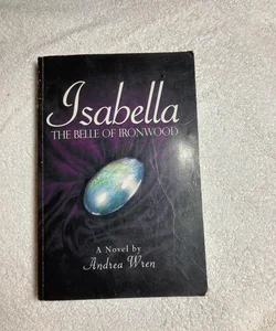 Isabella The Belle of Ironwood # 36