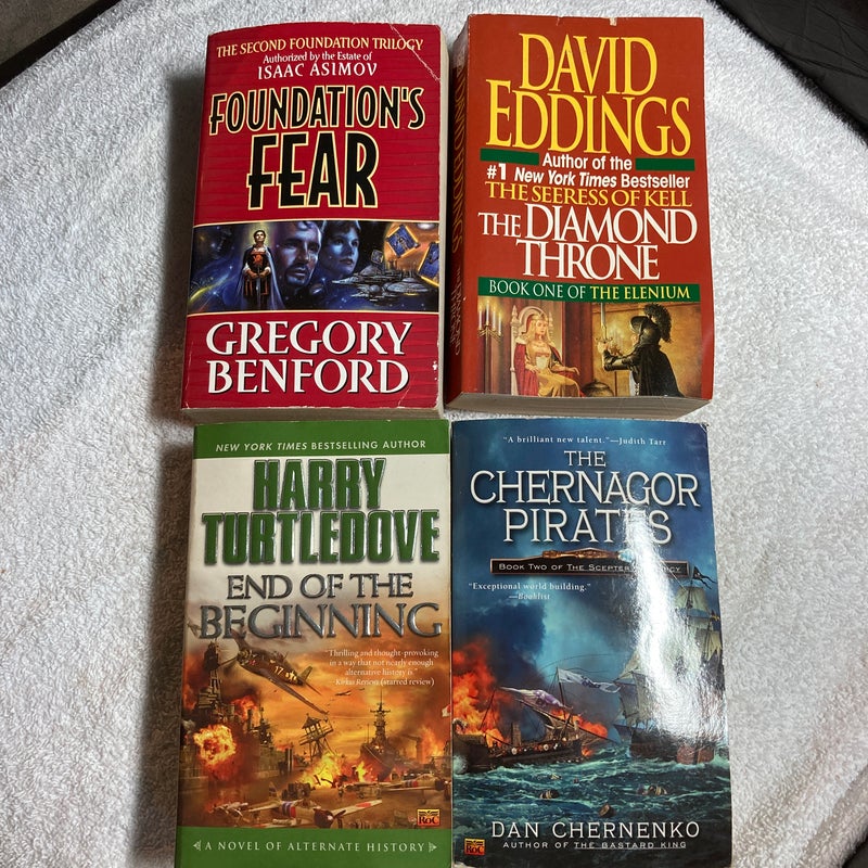 4 paperback novels: Foundations Fear, The Diamond Throne, End of the Beginning and The Chernagor Pirates #38