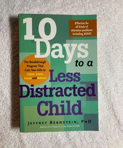 10 Days to a Less Distracted Child #51