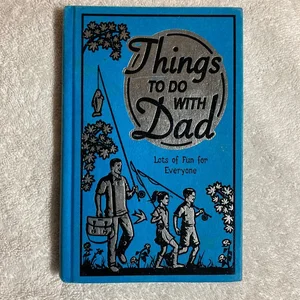 Things to Do with Dad