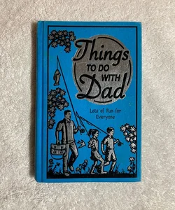 Things to Do with Dad #60