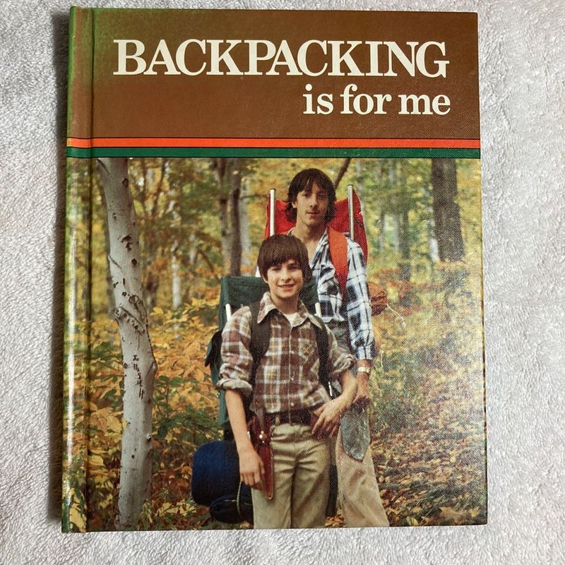 Backpacking Is for Me