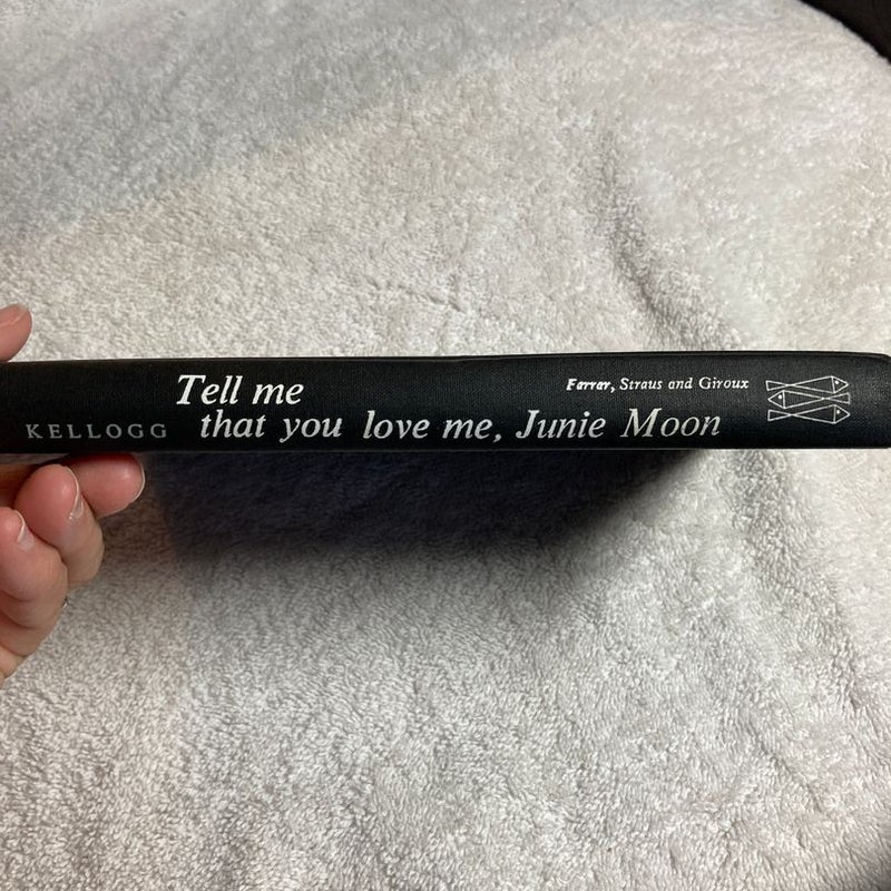 Tell Me That You Love Me ,Junie Moon #54