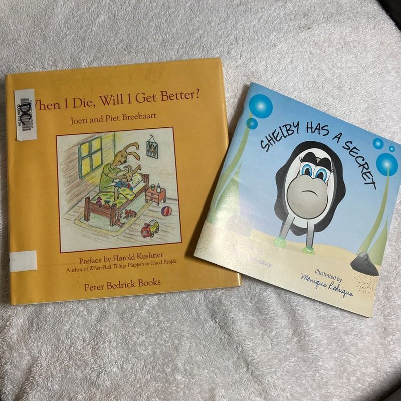 When I Die, Will I Get Better?