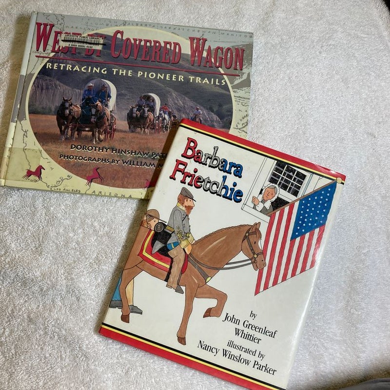 West by Covered Wagon & Barbara Frietchie #58