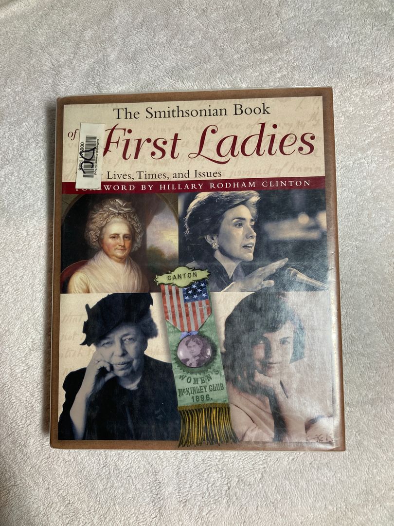 The Smithsonian Book of the First Ladies