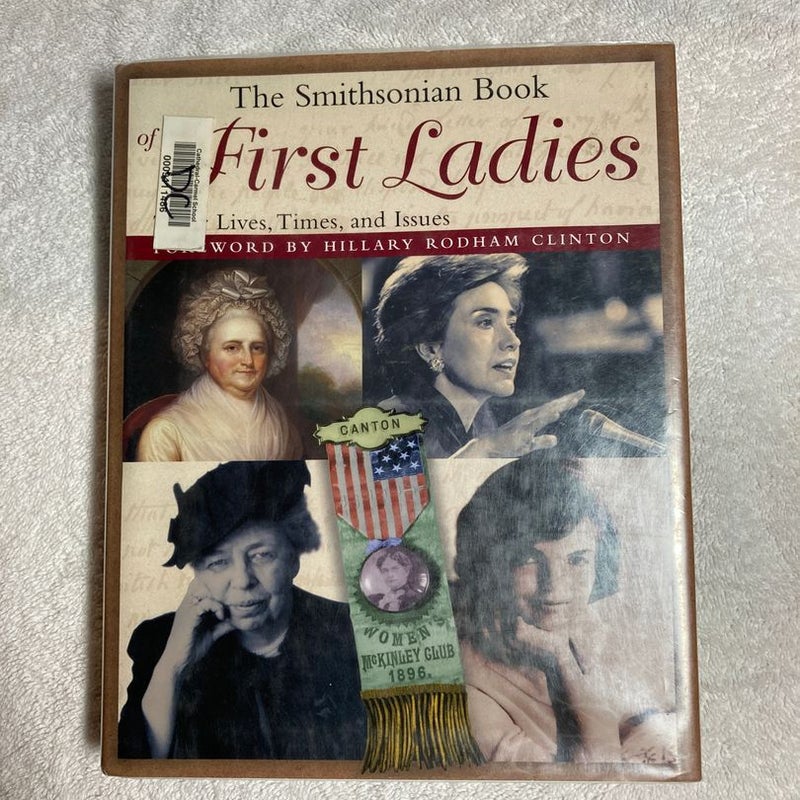 The Smithsonian Book of the First Ladies