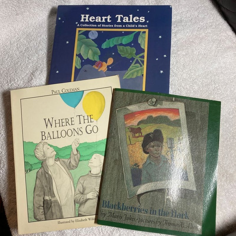 Heart Tales,Where the Balloons go& Blackberries in the Dark #50