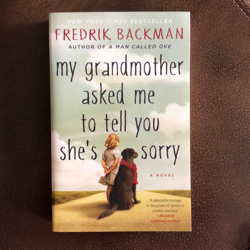 My Grandmother Asked Me to Tell You She's Sorry