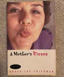 A Mother's Kisses