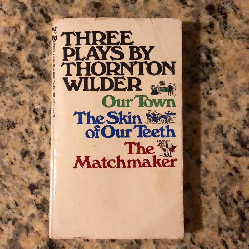 Three Plays by Thornton Wilder 