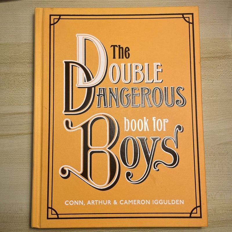 The Double Dangerous Book for Boys