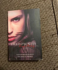 Shadow kiss 