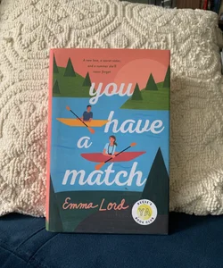 You Have a Match