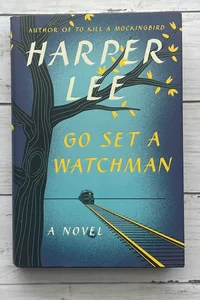 Go Set a Watchman FIRST EDITION