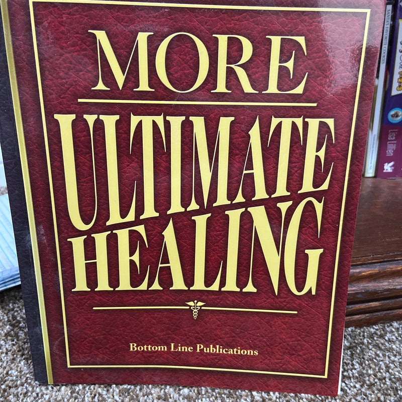 More Ultimate Healing
