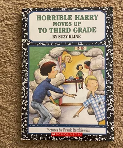 Horrible Harry Moves up to Third Grade