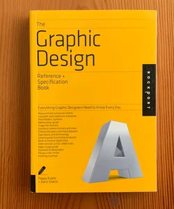 The Graphic Design Reference and Specification Book