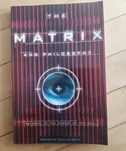 The Matrix and Philosophy by William Irwin, Paperback | Pangobooks
