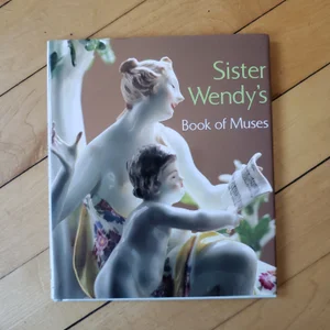Sister Wendy's Book of Muses