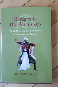Bridges to the Ancestors