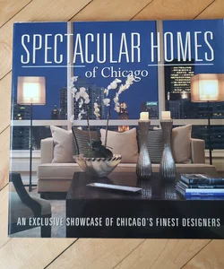 Spectacular Homes of Chicago