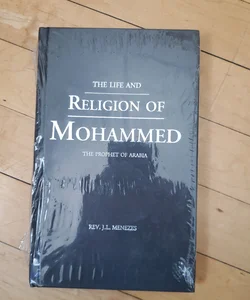 The life and Religion of Mohammed