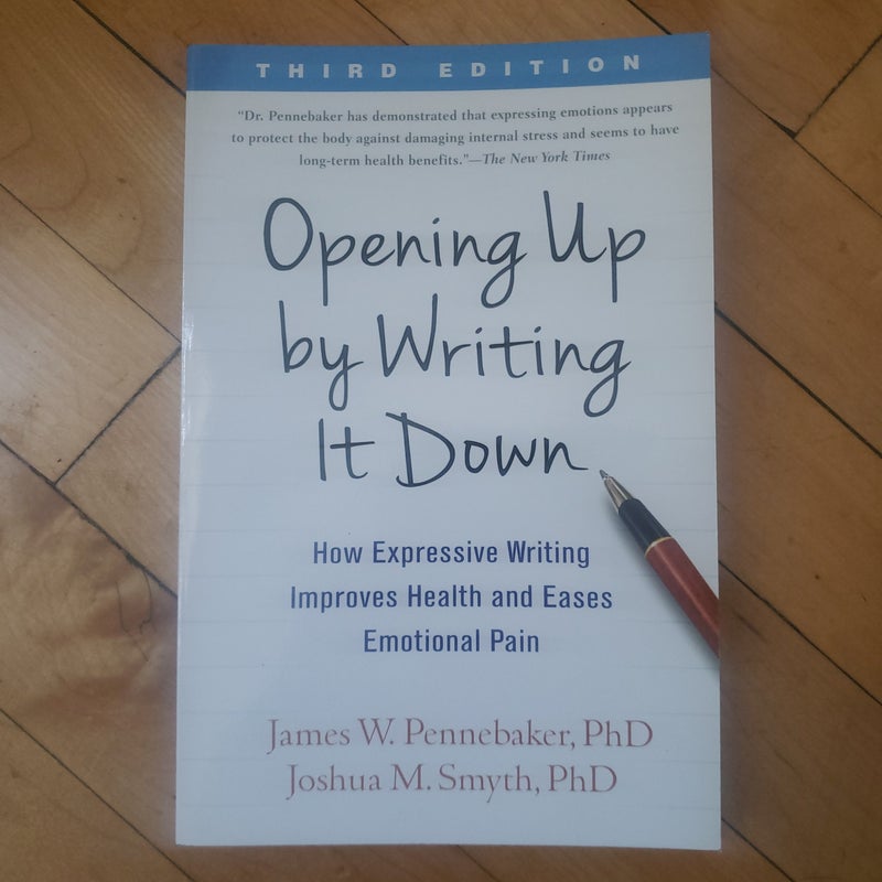 Opening up by Writing It down, Third Edition