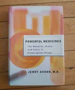 Powerful Medicines